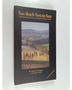 Kirjailijan Dario Castagno käytetty kirja Too much tuscan sun