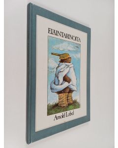 Kirjailijan Arnold Lobel käytetty kirja Eläintarinoita