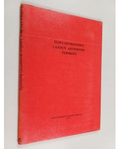 Kirjailijan Pirkko Uutela käytetty teos Elintarvikkeiden laadun arvioinnin termistö