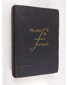 Kirjailijan James Harold Wallis käytetty kirja Murder by Formula