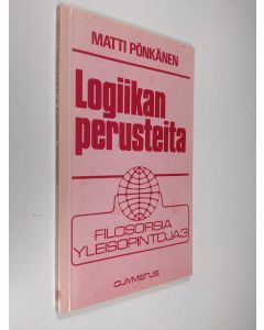 Kirjailijan Matti Pönkänen käytetty kirja Logiikan perusteita