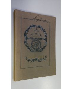 Kirjailijan Veikko Sariola käytetty kirja Jyväskylän kauppalaisseura 1875-1925
