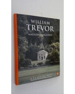 Kirjailijan William Trevor käytetty kirja Matilda's England