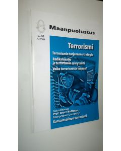 käytetty kirja Maanpuolustus : turvallisuuspoliittisia tiedonantoja nro 90, 4/2009 ; Terrorismi