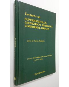 Tekijän Heinz Dietrich Doebner  käytetty kirja Lectures on supermanifolds, geometrical methods & conformal groups given at Varna, Bulgaria