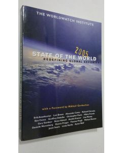 käytetty kirja State of the World 2005 : Redefining Global Security