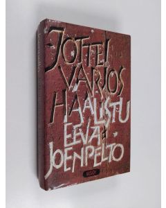 Kirjailijan Eeva Joenpelto käytetty kirja Jottei varjos haalistu