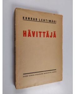 Kirjailijan Konrad Lehtimäki käytetty kirja Hävittäjä