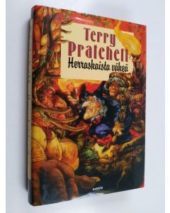Kirjailijan Terry Pratchett käytetty kirja Herraskaista väkeä