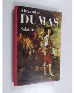 Kirjailijan Alexandre Dumas käytetty kirja Salaliitto