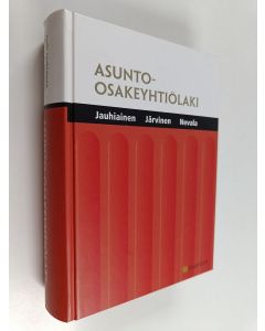 Kirjailijan Jyrki Jauhiainen & Timo A. Järvinen ym. käytetty kirja Asunto-osakeyhtiölaki