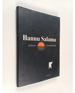 Kirjailijan Hannu Salama käytetty kirja Jatkuu huomenna : runoja