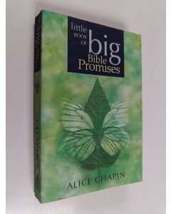 Kirjailijan Alice Chapin käytetty kirja The Little Book of Big Bible Promises