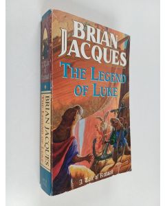 Kirjailijan Brian Jacques käytetty kirja The legend of Luke