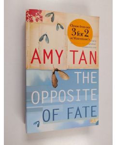 Kirjailijan Amy Tan käytetty kirja The opposite of fate