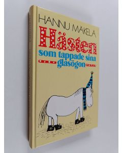 Kirjailijan Hannu Mäkelä käytetty kirja Hästen som tappade sina glasögon