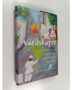 Kirjailijan Jan Gunnarsson käytetty kirja Det goda värdskapet : konsten att få människor att känna sig välkomna : en inspirationsbok