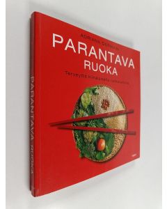 Kirjailijan Adriana Germain käytetty kirja Parantava ruoka : terveyttä kiinalaisella ruokavaliolla