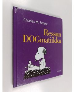 Kirjailijan Charles M. Schulz käytetty kirja Ressun DOGmatiikka