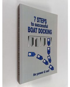 Kirjailijan Katherine Giampietro Redmond käytetty kirja 7 Steps to Successful Boat Docking