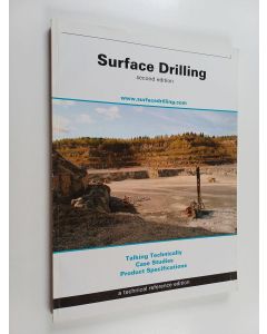 käytetty kirja Surface Drilling : Talking Technically, Case Studies, Product Specifications