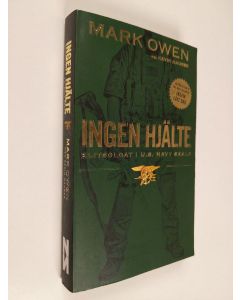 Kirjailijan Mark Owen käytetty kirja Ingen hjälte : elitsoldat i U.S. Navy Seals
