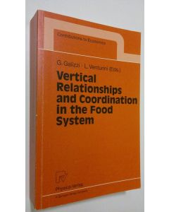 Kirjailijan Giovanni Galizzi käytetty kirja Vertical Relationships and Coordination in the Food System