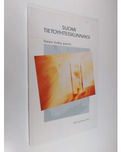 käytetty kirja Suomi tietoyhteiskunnaksi