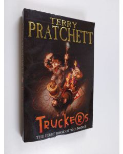 Kirjailijan Terry Pratchett käytetty kirja Truckers : the first book of the nomes