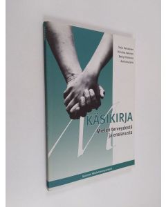 käytetty kirja Käsikirja mielen terveydestä ja ensiavusta