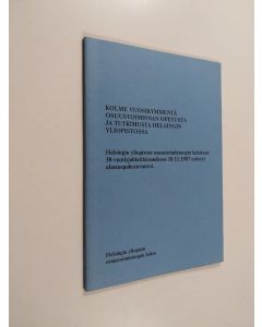 käytetty teos Kolme vuosikymmentä osuustoiminnan opetusta ja tutkimusta Helsingin yliopistossa : Helsingin yliopiston osuustoimintaopin laitoksen 30-vuotisjuhlatilaisuudessa 18.11.1987 esitetyt alustuspuheenvuorot