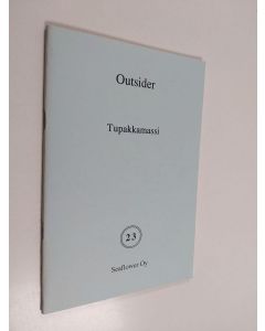 Kirjailijan Outsider käytetty teos Tupakkamassi ja muita jännitysnovelleja