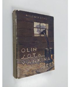 Kirjailijan Nils Wikberg käytetty kirja Olin sotavankina