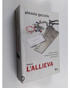 Kirjailijan Alessia Gazzola käytetty kirja L'allieva - romanzo