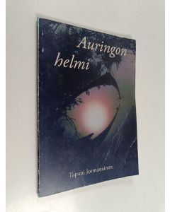 Kirjailijan Tapani Jormanainen käytetty kirja Auringon helmi