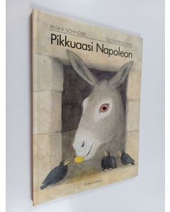 Kirjailijan Regine Schindler käytetty kirja Pikkuaasi Napoleon