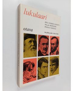 Kirjailijan Hilja Mörsäri & Aku-Kimmo Ripatti ym. käytetty kirja Lukulaari : Kirjallisuuden lukemisto