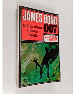 Kirjailijan Ian Fleming käytetty kirja Elä ja anna toisten kuolla : jännitysromaani