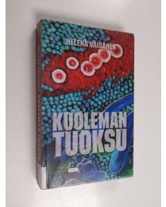 Kirjailijan Helena Väisänen käytetty kirja Kuoleman tuoksu