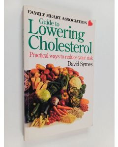 Kirjailijan David Symes käytetty kirja Guide to Lowering Cholesterol - Practical Ways to Reduce Your Risk