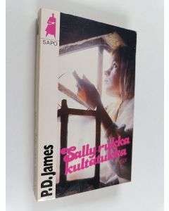Kirjailijan P. D. James käytetty kirja Sally-rukka kultatukka