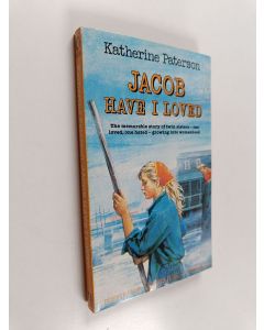 Kirjailijan Katherine Paterson käytetty kirja Jacob Have I Loved