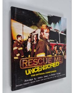 Kirjailijan Denis Leary & Peter Tolan käytetty kirja Rescue Me : Uncensored: The Official Companion