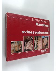 Kirjailijan Karl-Otto Eich käytetty kirja Håndbog i svinesygdomme