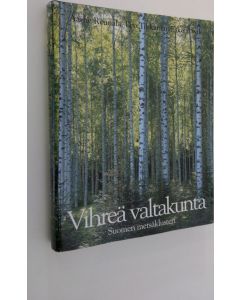 käytetty kirja Vihreä valtakunta : Suomen metsäklusteri