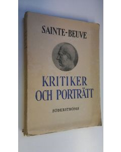 Kirjailijan Charles Augustin Sainte-Beuve käytetty kirja Kritiker och porträtt