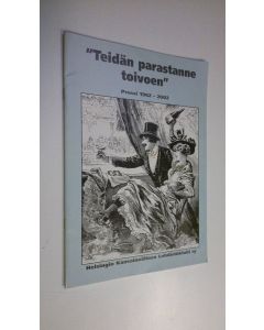 käytetty teos Teidän parastanne toivoen : Pressi 1962-2002