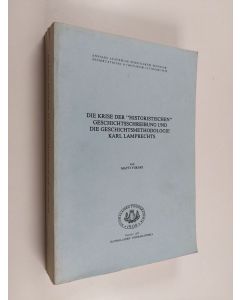 Kirjailijan Matti Viikari käytetty kirja Die krise der "historistischen" geschichtsschreibung und die geschichtsmethodologie Karl Lamprechts