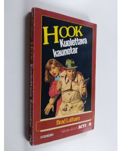 Kirjailijan Brad Latham käytetty kirja Kuolettava kaunotar