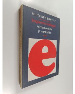 Kirjailijan Eino Miettinen käytetty kirja Englannin kielioppi korkeakouluille ja opettajille